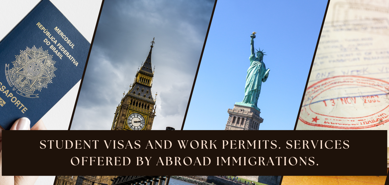 Student Visas and Work Permits. Services Offered by Abroad Immigrations.